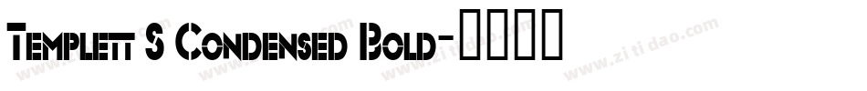 Templett S Condensed Bold字体转换